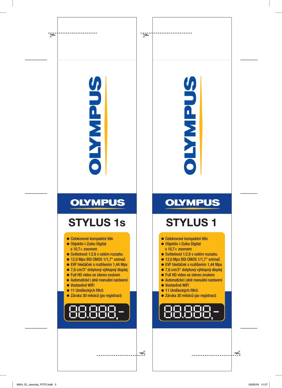 manuální nastavení 11 Uměleckých filtrů STYLUS 1 Celokovové kompaktní tělo Objektiv i-zuiko Digital s 10,7 zoomem Světelnost 1:2.