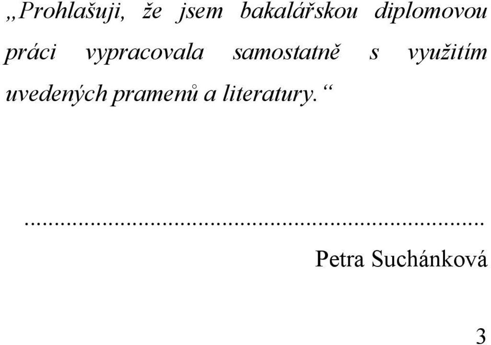 samostatně s využitím uvedených