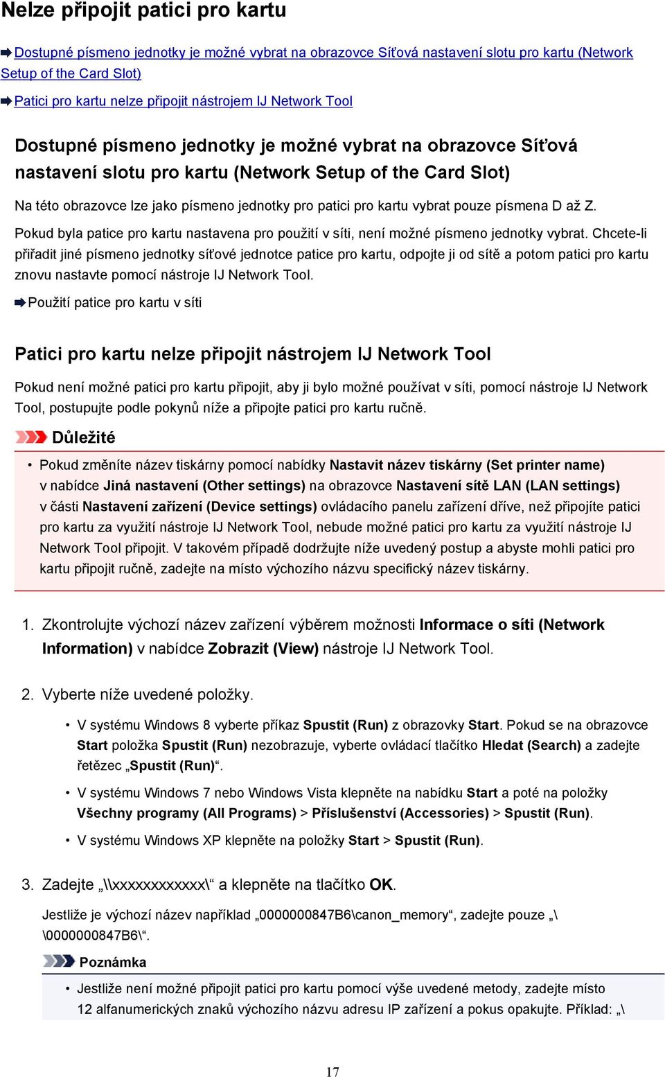 vybrat pouze písmena D až Z. Pokud byla patice pro kartu nastavena pro použití v síti, není možné písmeno jednotky vybrat.