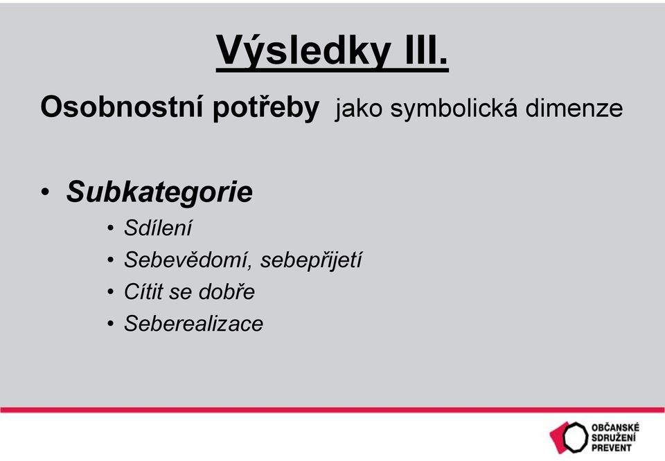 symbolická dimenze Subkategorie