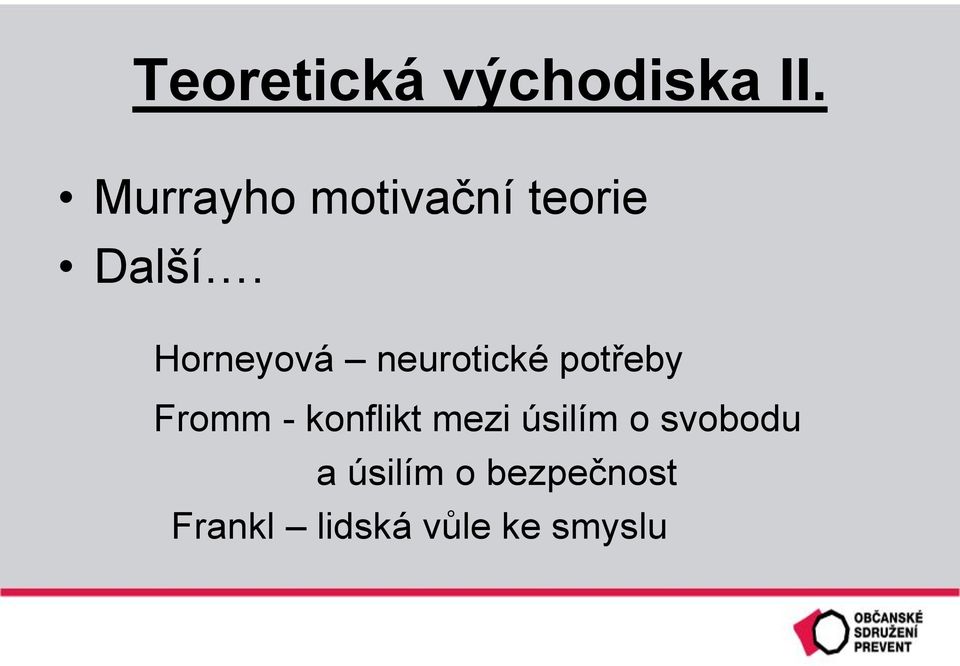 Horneyová neurotické potřeby Fromm -