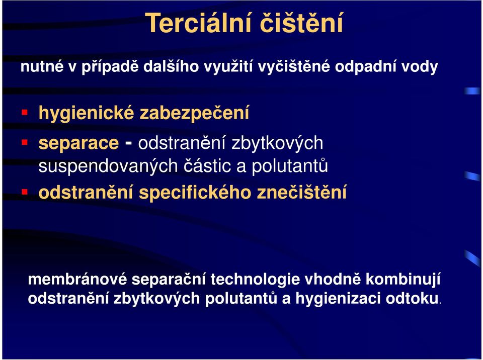 částic a polutantů odstranění specifického znečištění membránové separační