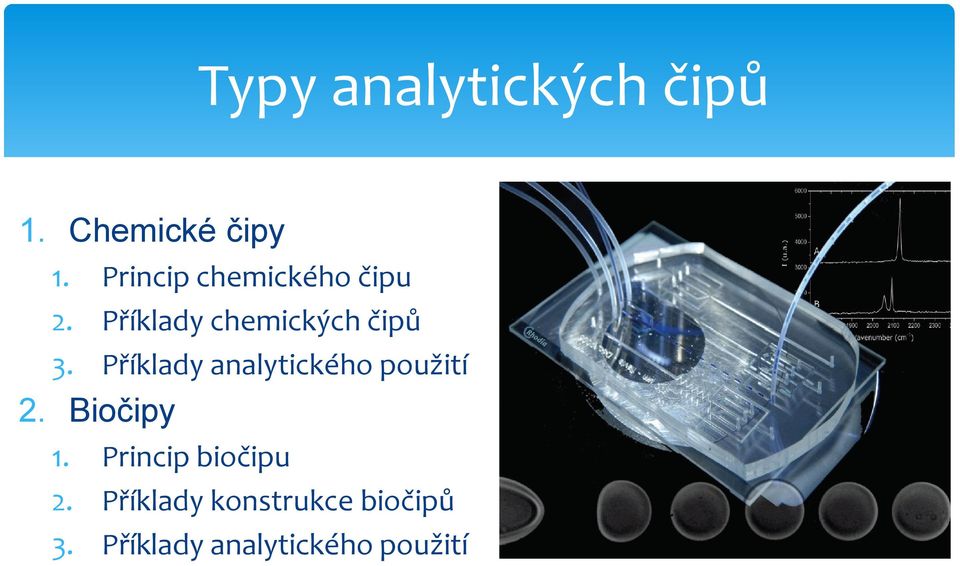 Příklady analytického použití 2. Biočipy 1.