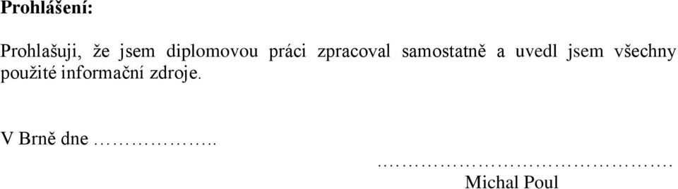 samostatně a uvedl jsem všechny