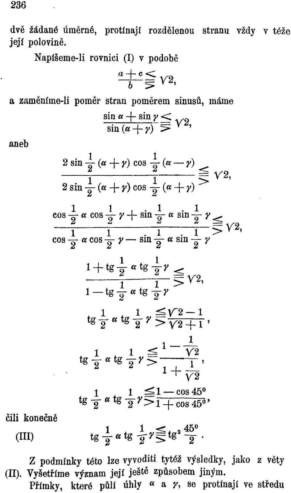 cos y (a + y) 1 1.. 1. 1 cos -jr- a cos -jj- y + sin -ň- a sin -g- y ^ i í 7 i. i > V A cos y a cos y y sm y a sin y y 1 + tgyatg-iy^.