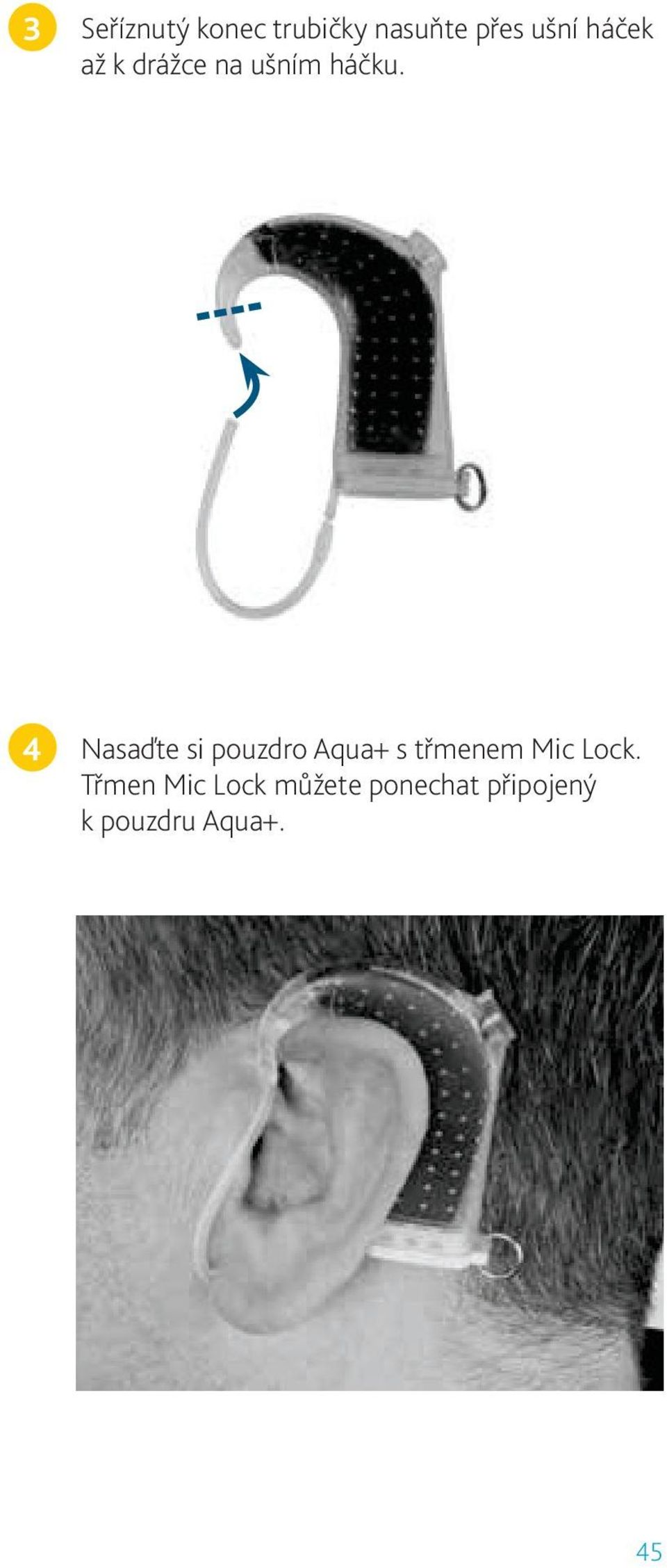 4 Nasaďte si pouzdro Aqua+ s třmenem Mic Lock.