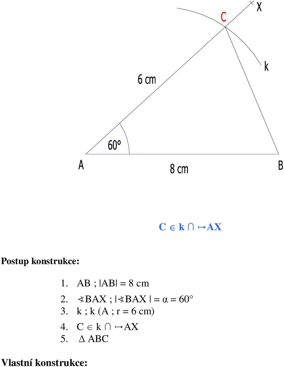 AB ; AB = 8 cm 2.