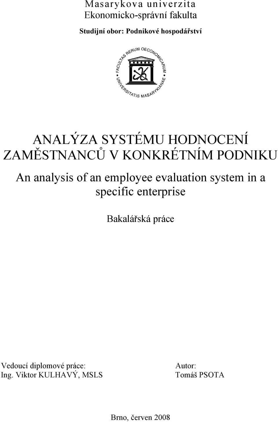 analysis of an employee evaluation system in a specific enterprise Bakalářská