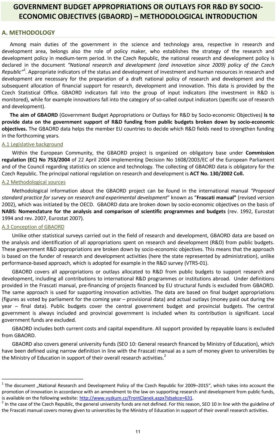 the research and development policy in medium-term period.