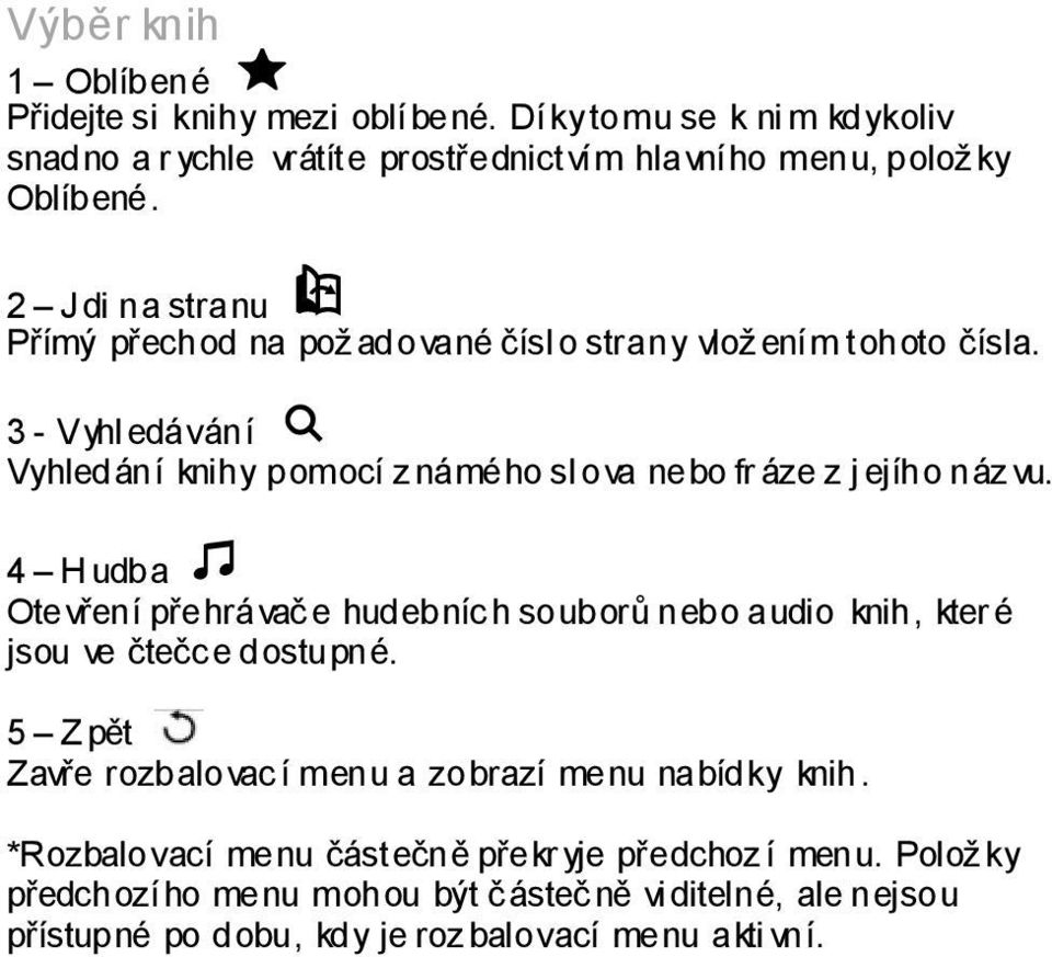 3 - Vyhl edávání Vyhledání knihy pomocí z námého sl ova nebo fr áze z j ejího náz vu.