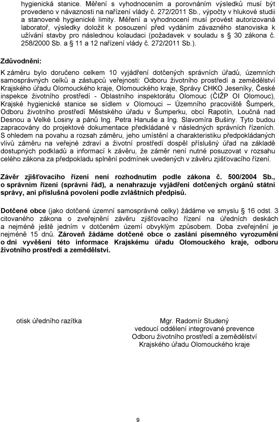 258/2000 Sb. a 11 a 12 nařízení vlády č. 272/2011 Sb.).