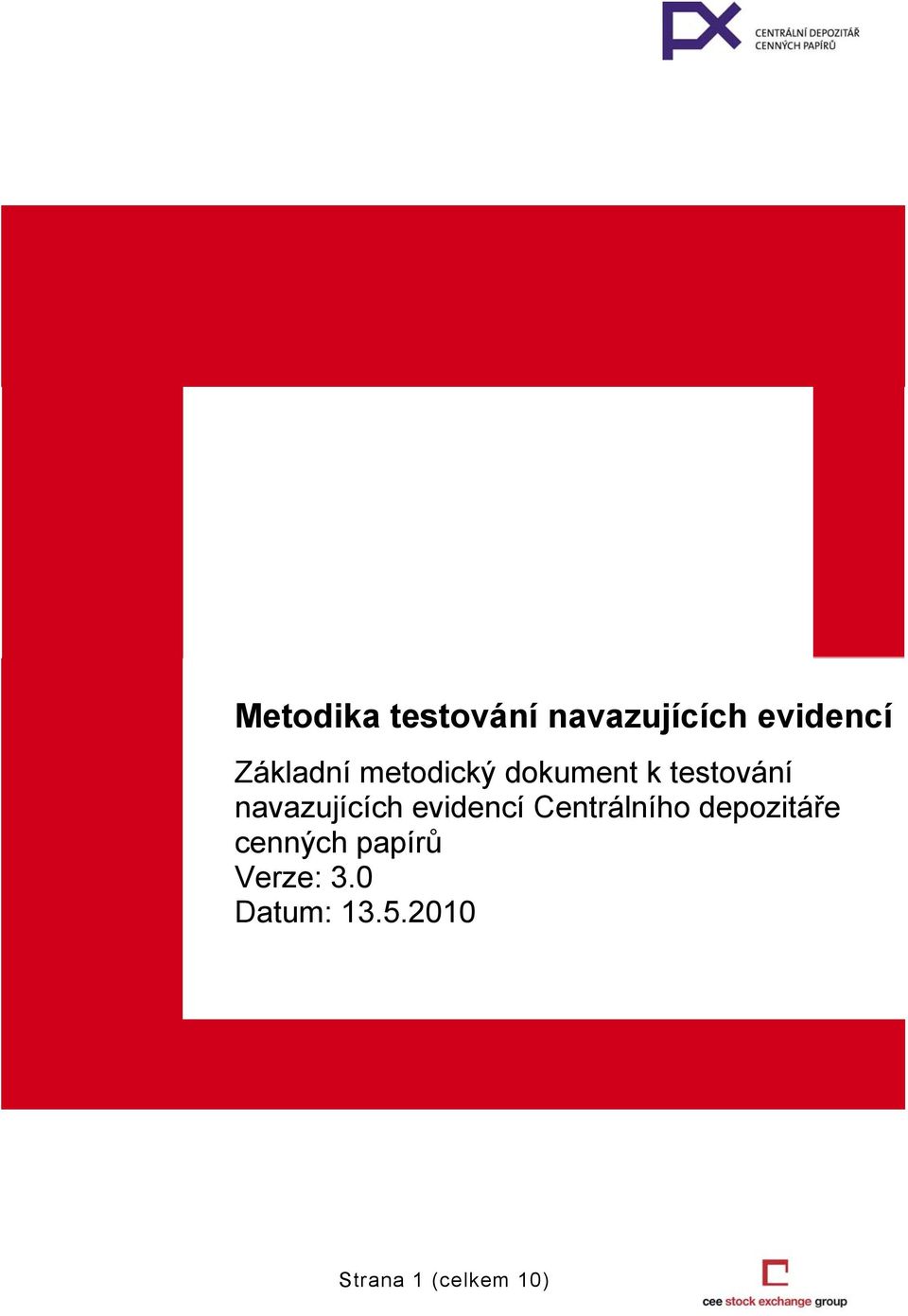 navazujících evidencí Centrálního depozitáře