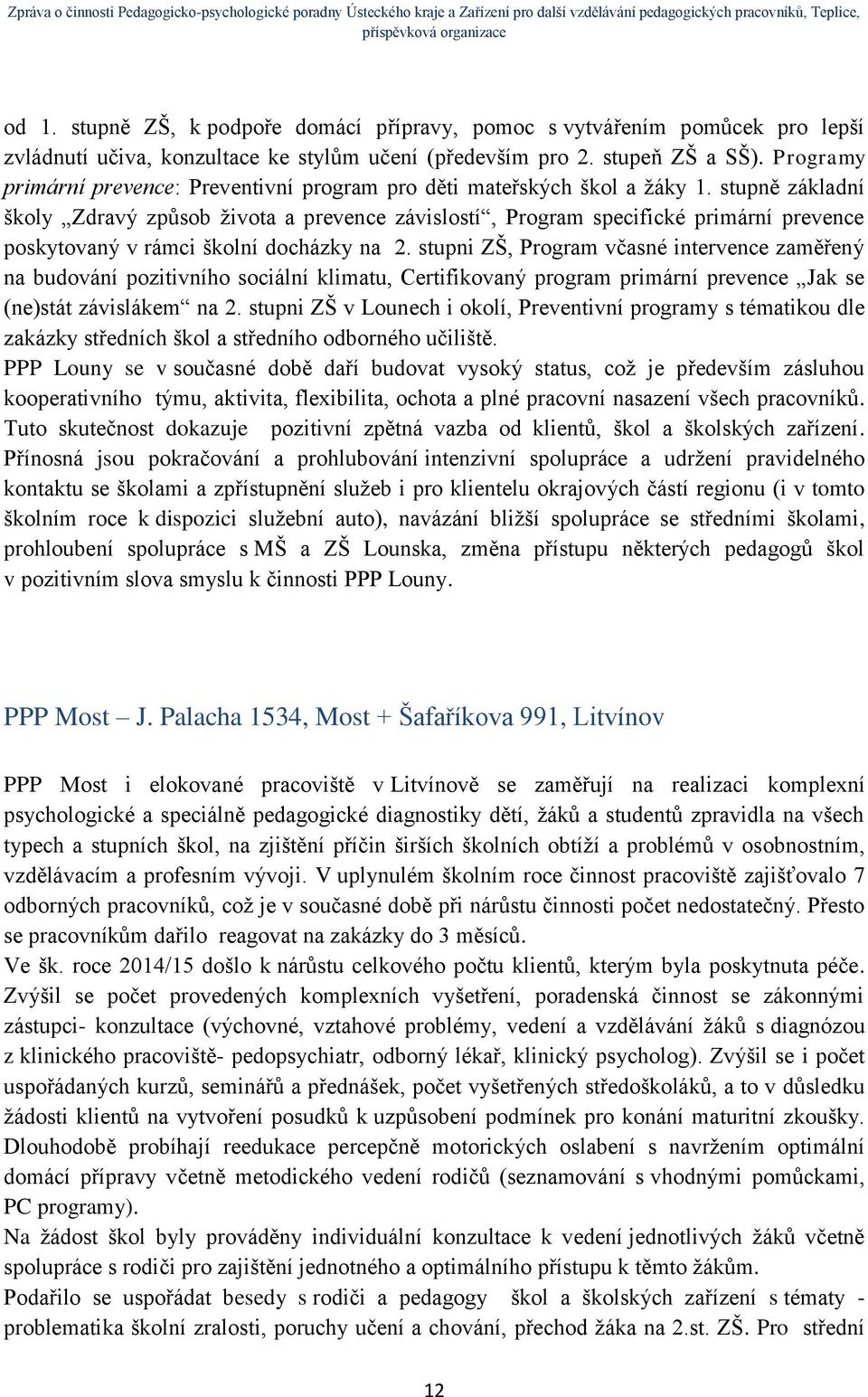 stupně základní školy Zdravý způsob života a prevence závislostí, Program specifické primární prevence poskytovaný v rámci školní docházky na 2.