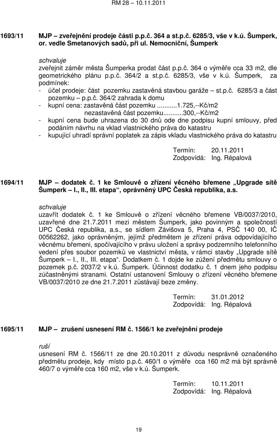 ..1.725,--kč/m2 nezastavěná část pozemku.