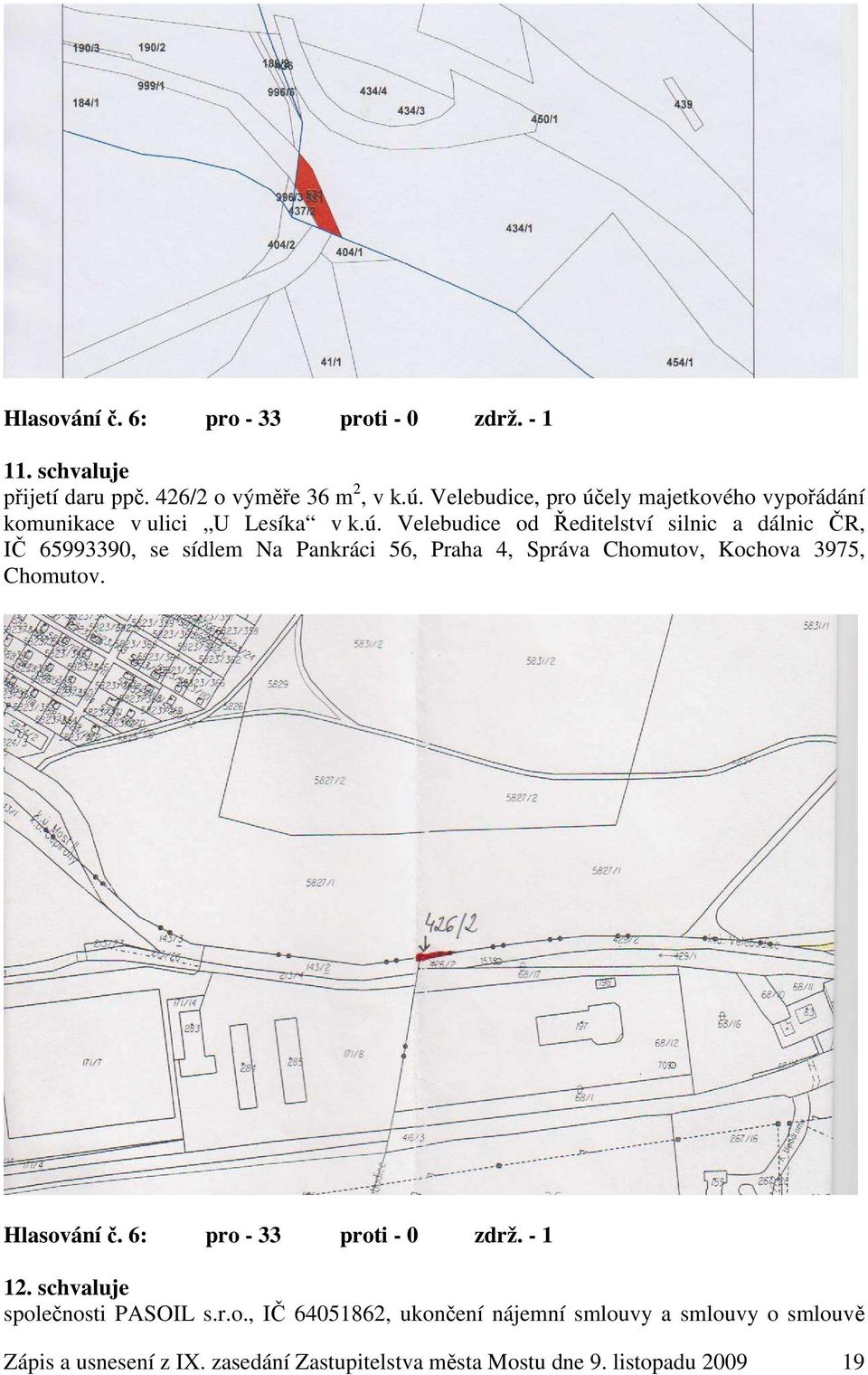 ely majetkového vypořádání komunikace v ulici U Lesíka v k.ú.