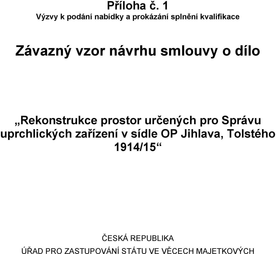 vzor návrhu smlouvy o dílo Rekonstrukce prostor určených pro