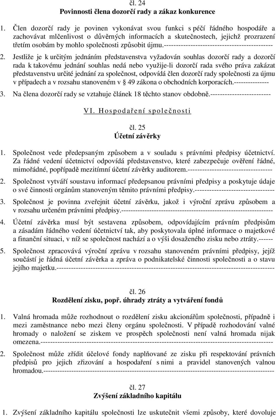 způsobit újmu.--------------------------------------------- 2.