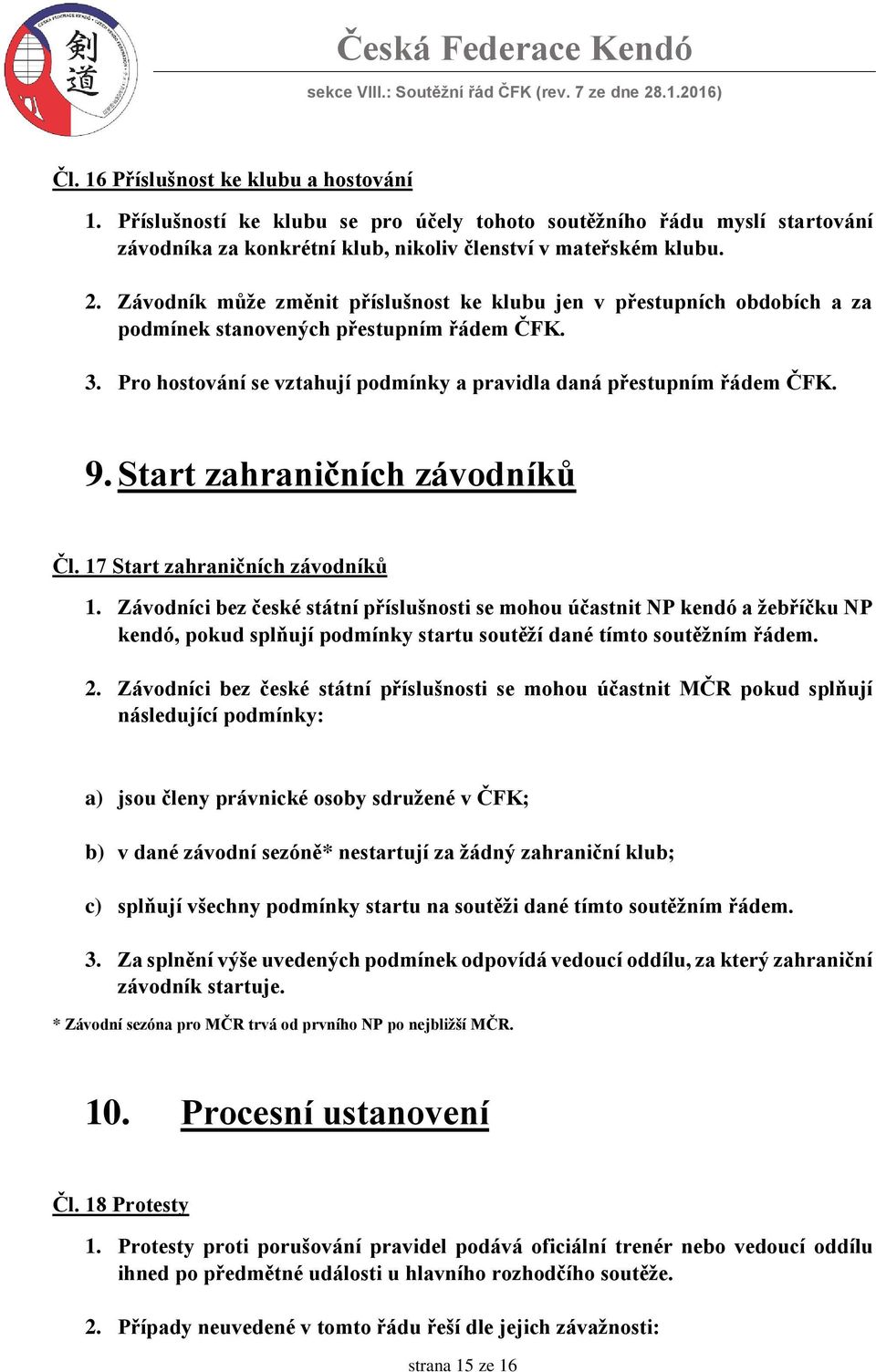 Start zahraničních závodníků Čl. 17 Start zahraničních závodníků 1.