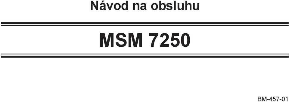 MSM 7250