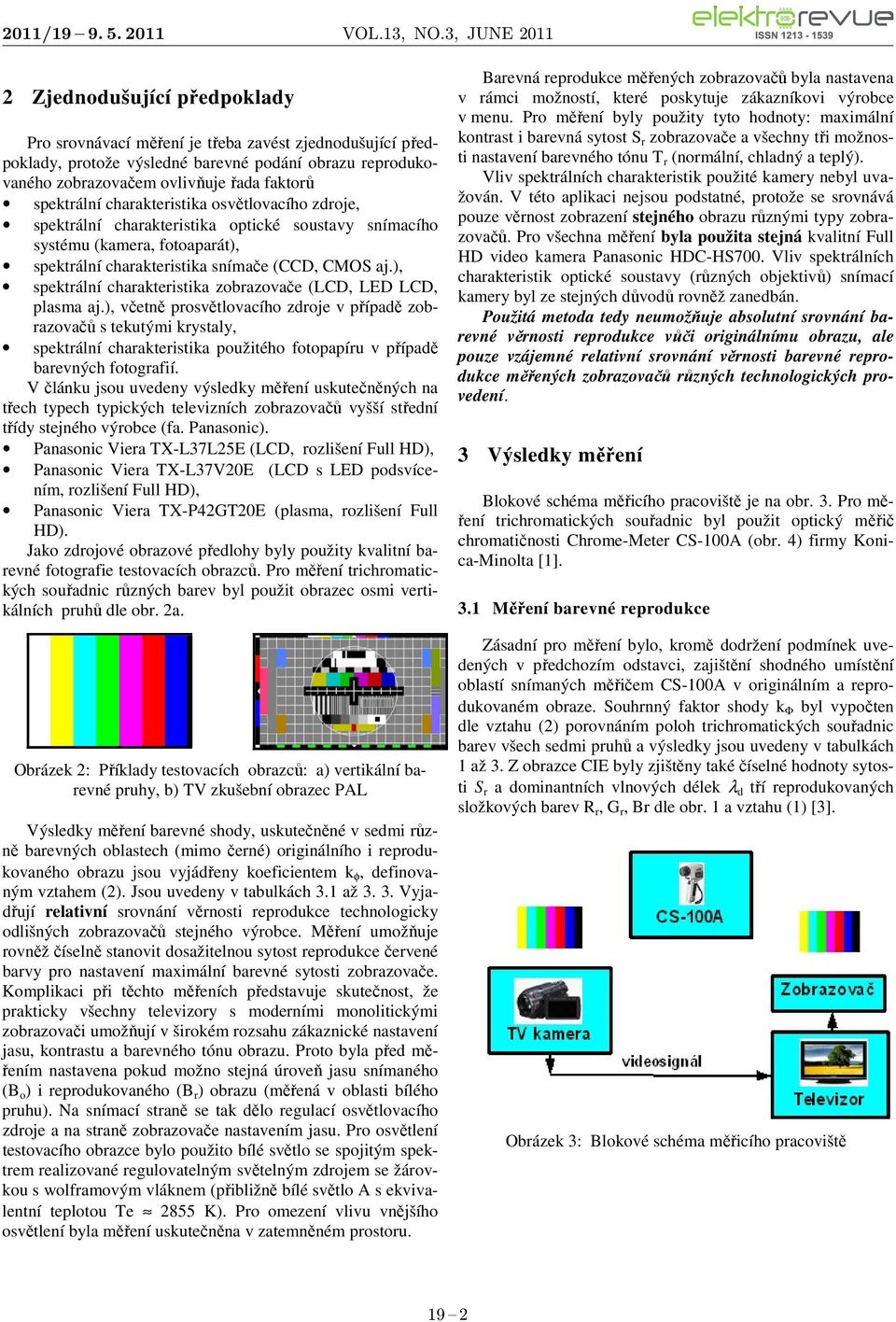 ), spektrálí charakteristika zobrazovače (LCD, LED LCD, plasma aj.