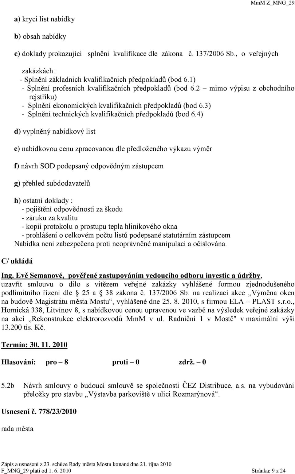 3) - Splnění technických kvalifikačních předpokladů (bod 6.