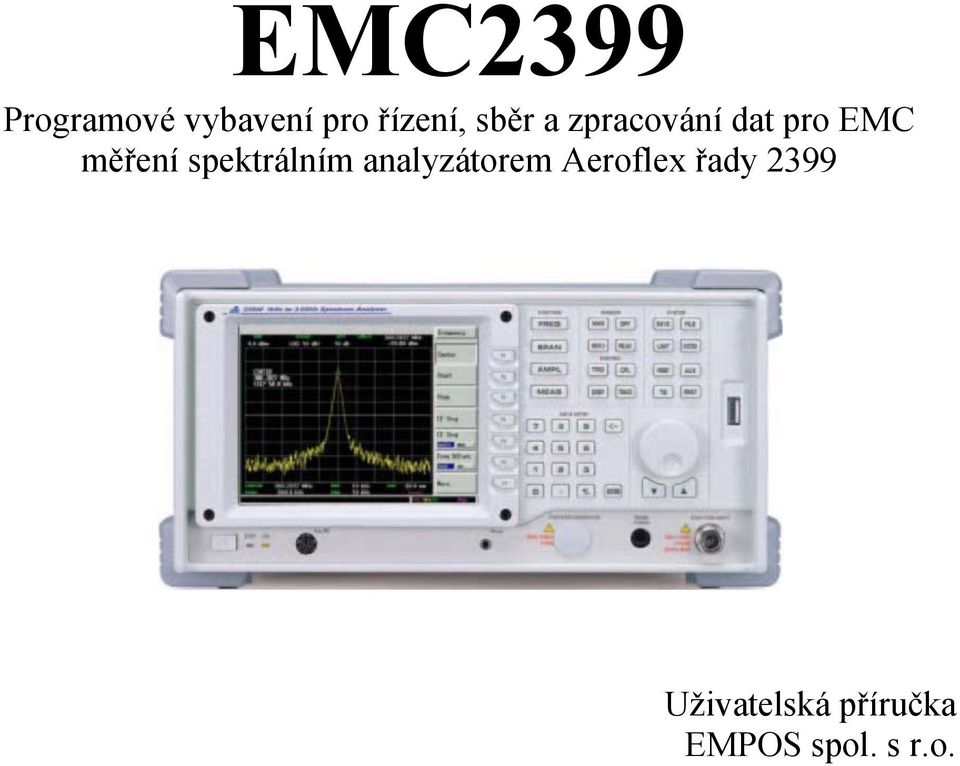 spektrálním analyzátorem Aeroflex řady