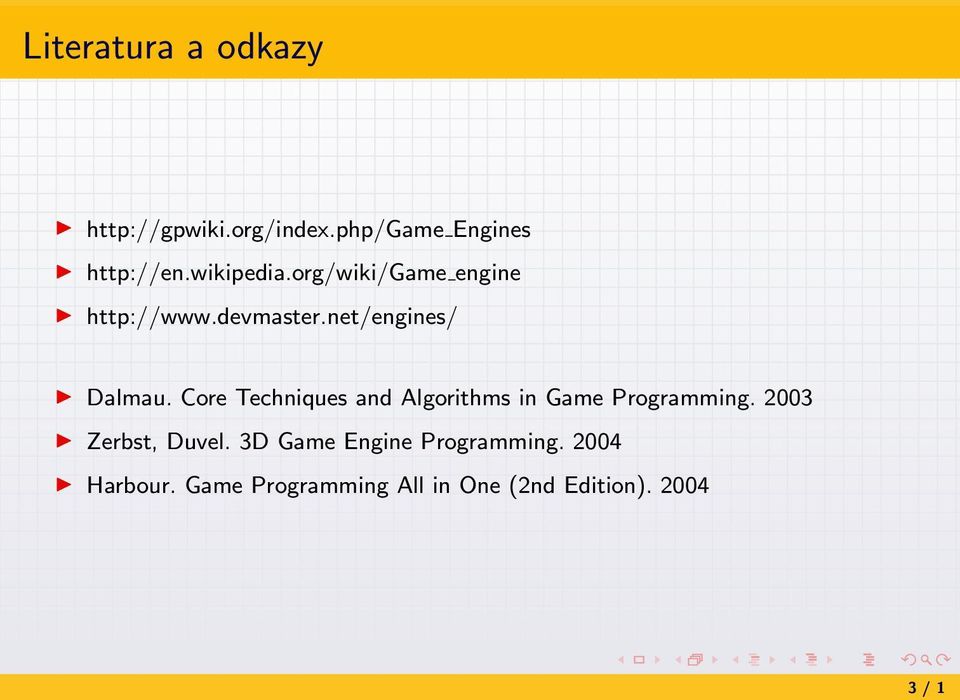 Core Techniques and Algorithms in Game Programming. 2003 Zerbst, Duvel.