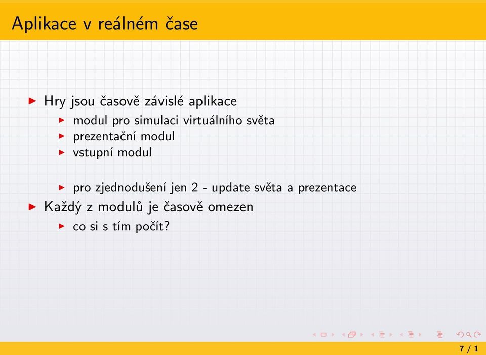 vstupní modul pro zjednodušení jen 2 - update světa a