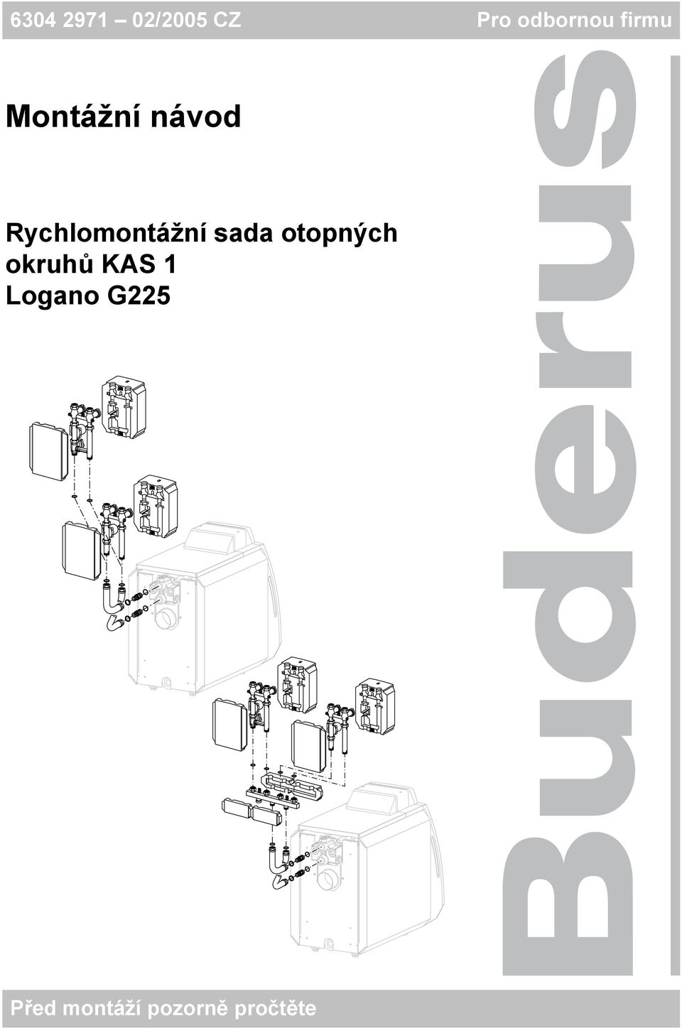 Rychlomontážní sada otopných