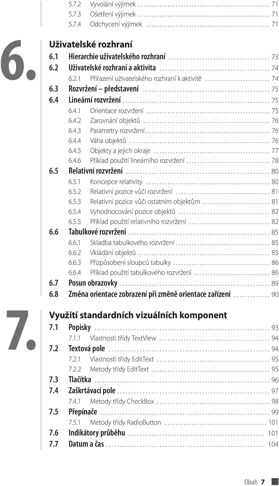 ....................... 74 6.3 Rozvržení představení............................................. 75 6.4 Lineární rozvržení.................................................... 75 6.4.1 Orientace rozvržení.