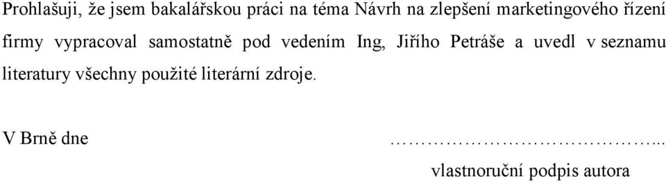 vedením Ing, Jiřího Petráše a uvedl v seznamu literatury