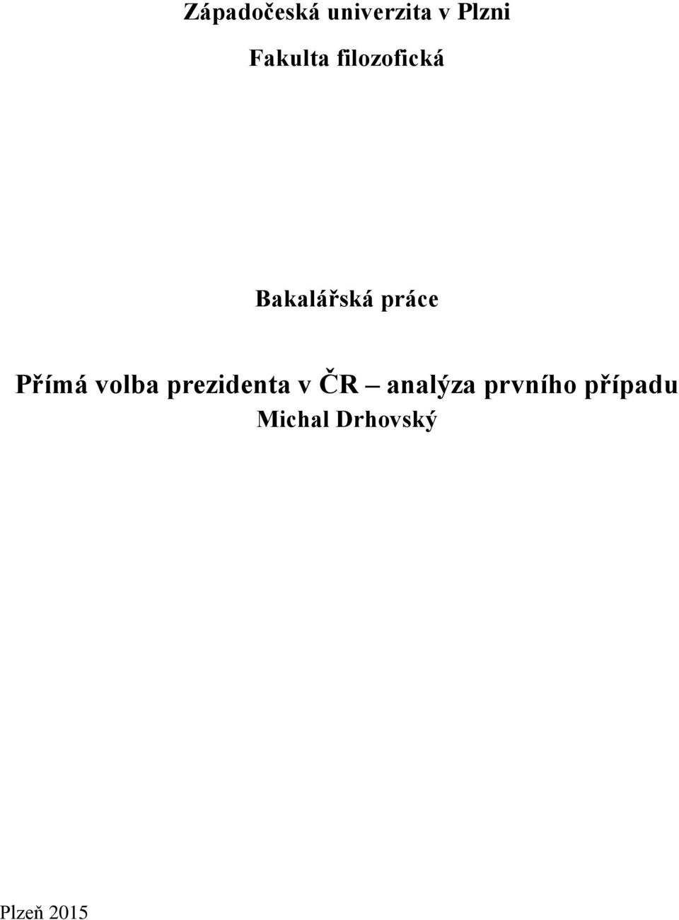 Přímá volba prezidenta v ČR analýza