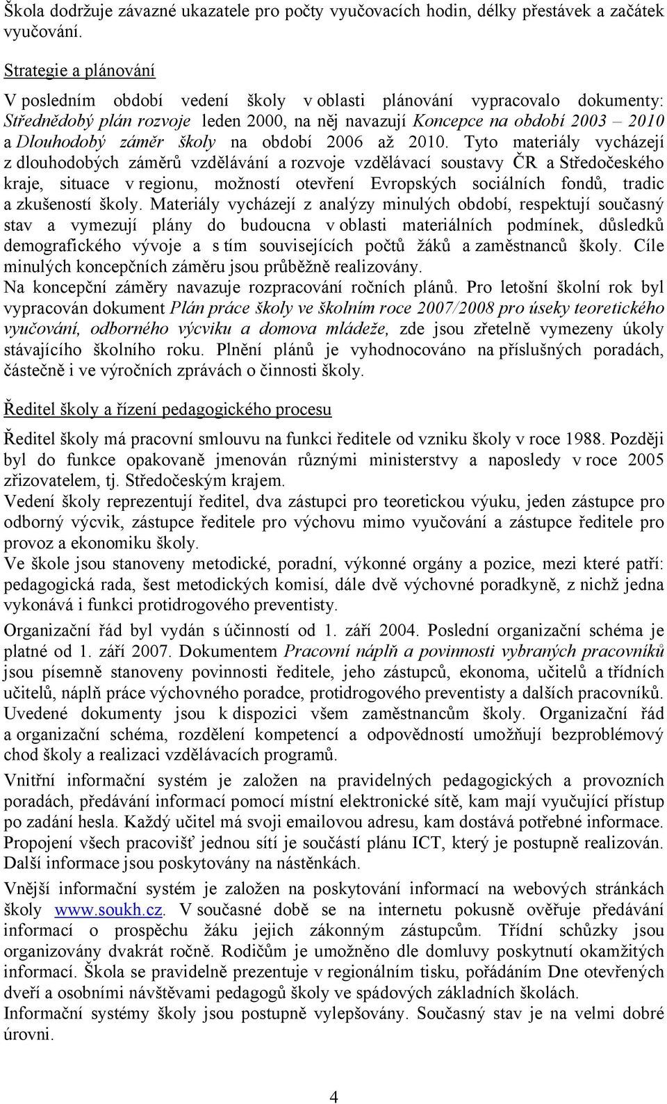 školy na období 2006 až 2010.