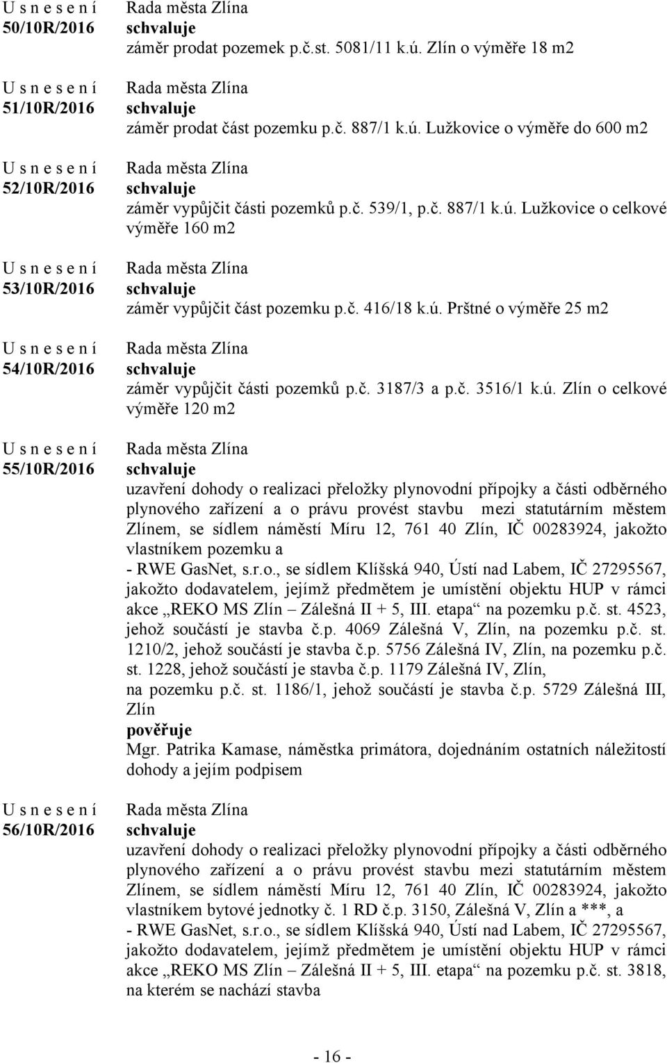 Lužkovice o celkové výměře 160 m2 záměr vypůjčit část pozemku p.č. 416/18 k.ú.