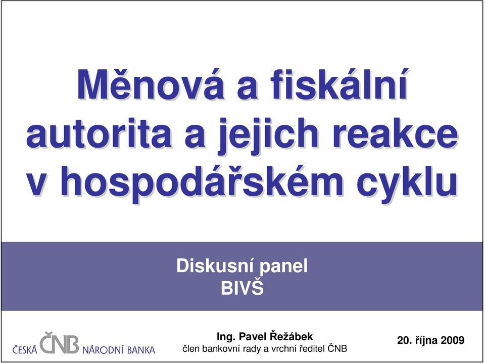 panel BIVŠ Ing.