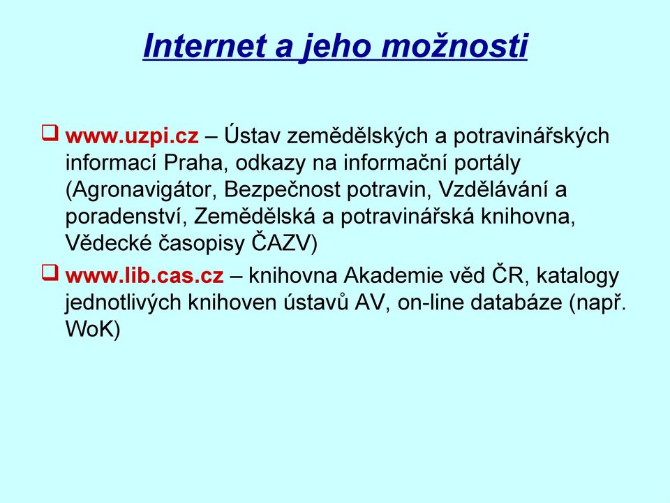 (Agronavigátor, Bezpečnost potravin, Vzdělávání a poradenství, Zemědělská a