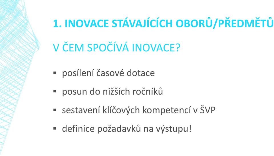 posílení časové dotace posun do nižších