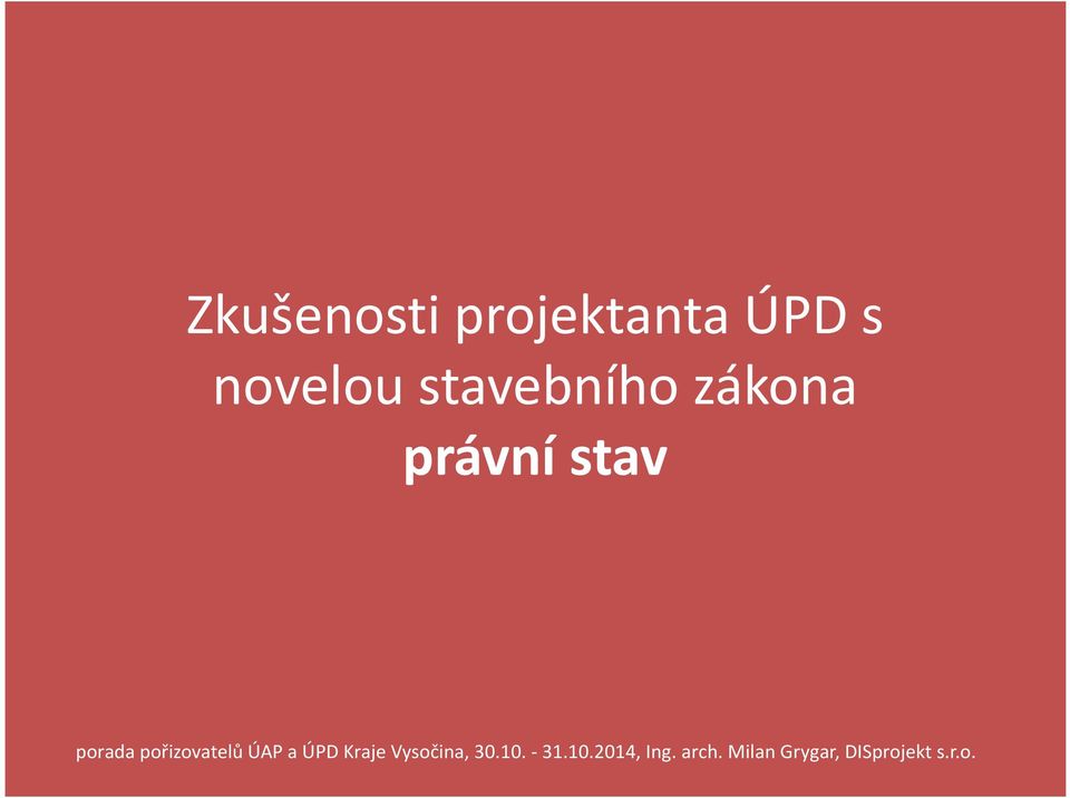 pořizovatelů ÚAP a ÚPD Kraje Vysočina, 30.