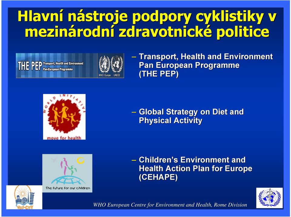 European Programme (THE PEP) Global Strategy on Diet and