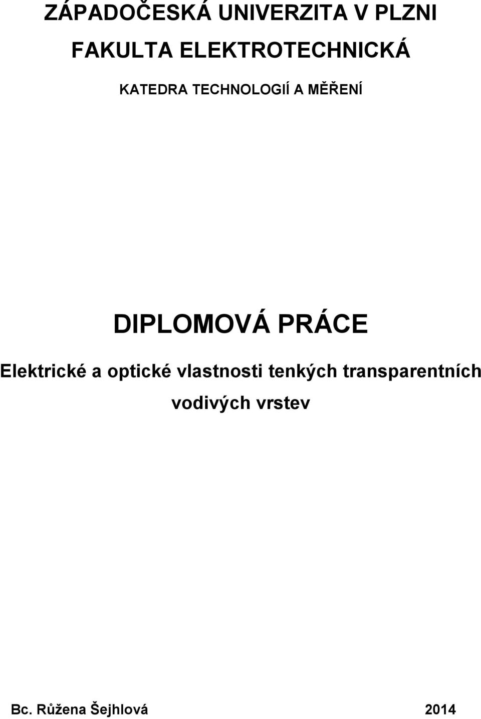 DIPLOMOVÁ PRÁCE Elektrické a optické vlastnosti