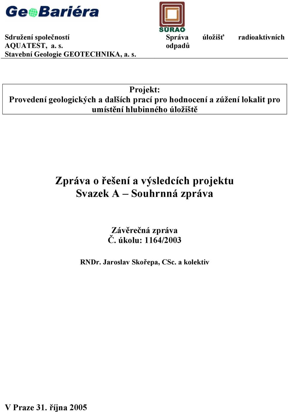 Stavební Geologie GEOTECHNIKA, a. s.