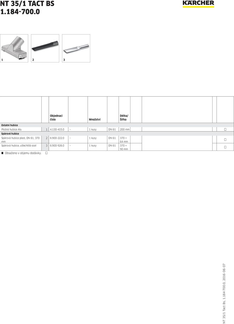 0 1 kusy DN 61 200 mm Spárové hubice Spárová hubice plast, DN 61, 370