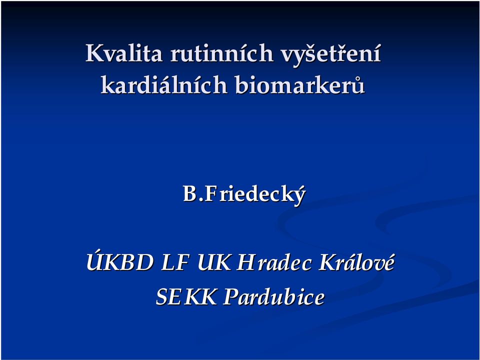 biomarkerů B.