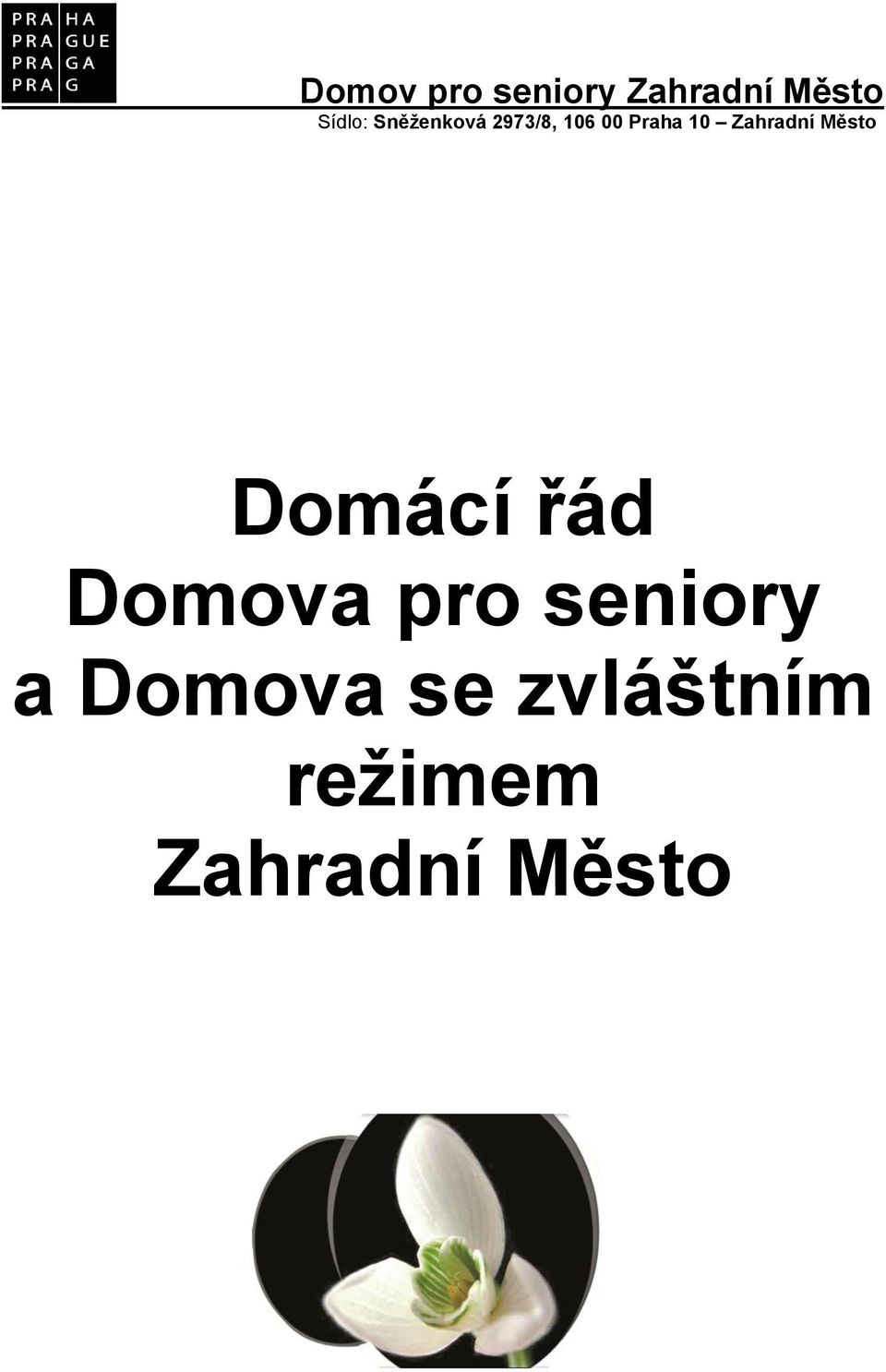 Zahradní Město Domácí řád Domova pro