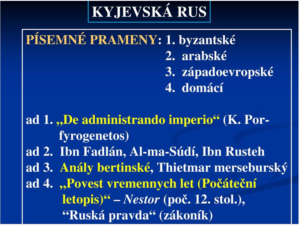 Anály bertinské, Thietmar merseburský ad 4.