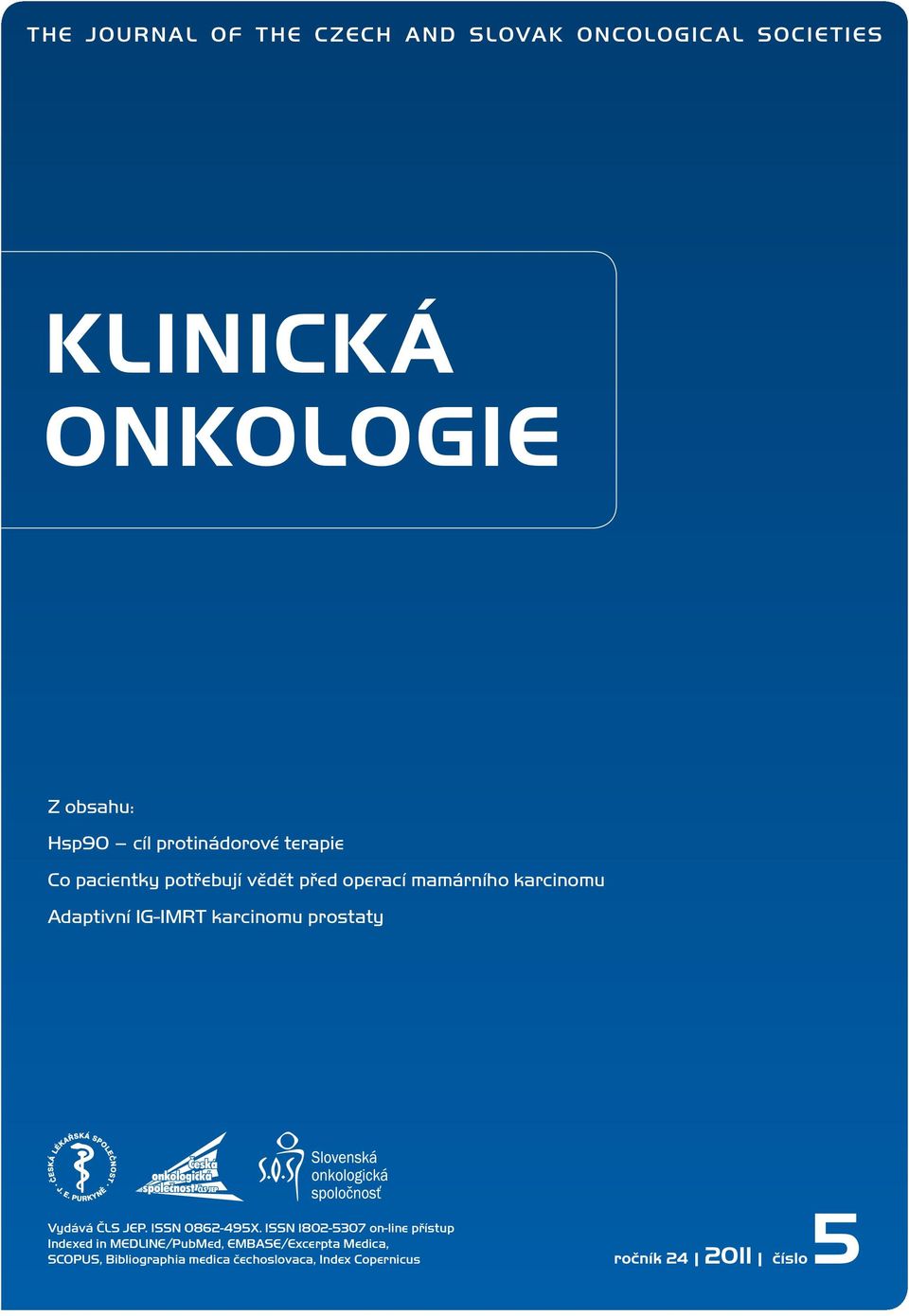 karcinomu prostaty Vydává ČLS JEP. ISSN 0862-495X.