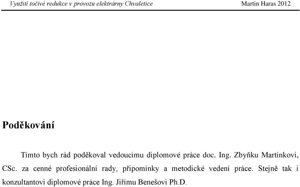 za cenné profesionální rady, připomínky a metodické