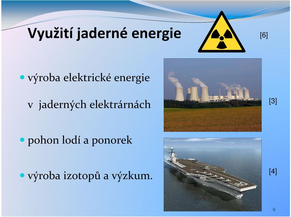 elektrárnách [3] pohon lodí a