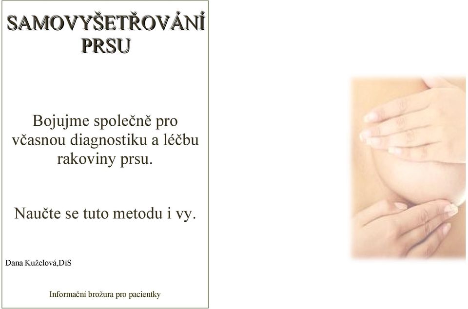 prsu. Naučte se tuto metodu i vy.