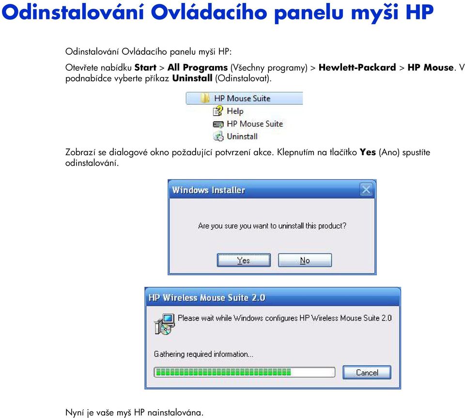 V podnabídce vyberte příkaz Uninstall (Odinstalovat).